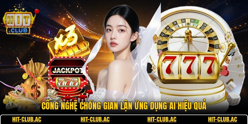 Công nghệ chống gian lận ứng dụng AI hiệu quả