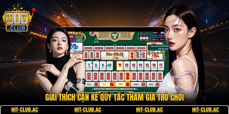 Giải thích cặn kẽ quy tắc tham gia trò chơi