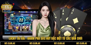 Lucky Tài Xỉu - Khám Phá Sức Hút Đặc Biệt Từ Các Bàn Chơi
