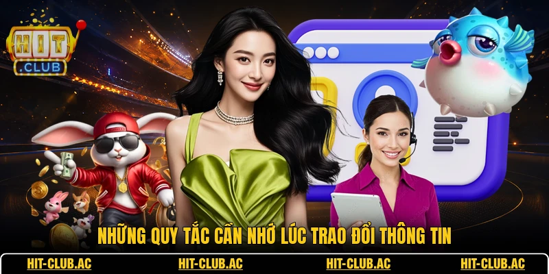 Những quy tắc cần nhớ lúc trao đổi thông tin
