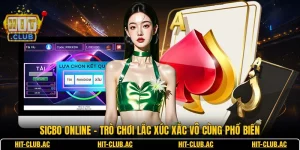 Sicbo Online - Trò Chơi Lắc Xúc Xắc Vô Cùng Phổ Biến