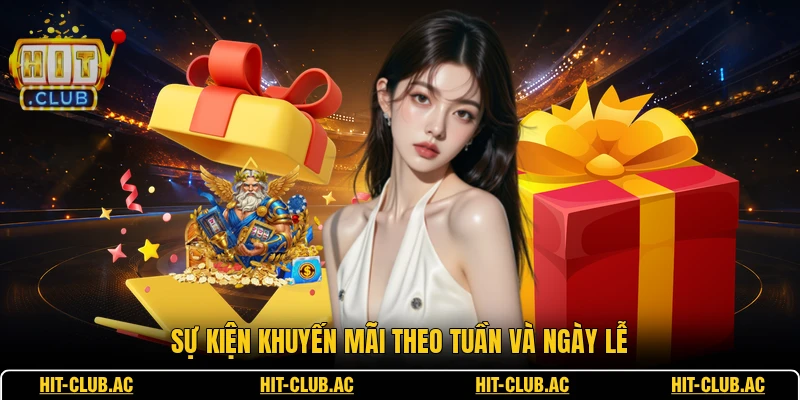 Sự kiện khuyến mãi theo tuần và ngày lễ