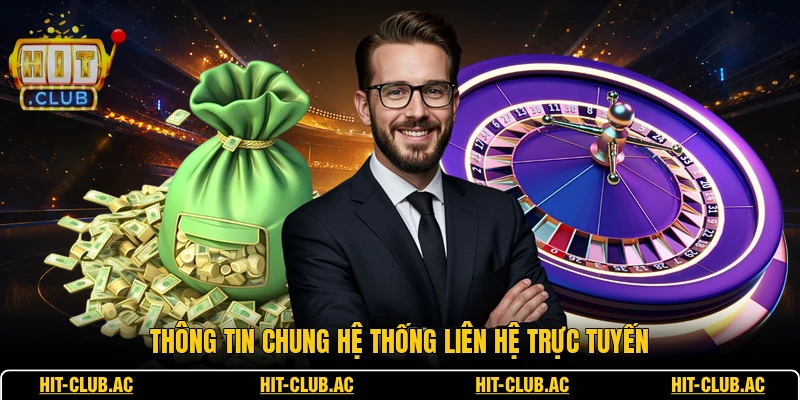 Thông tin chung hệ thống liên hệ trực tuyến